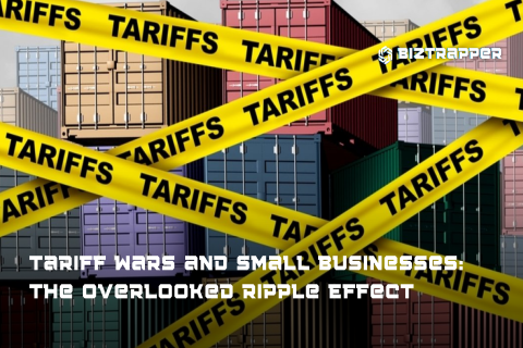 Tariff Wars and Small Businesses: The Overlooked Ripple Effect